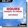 RR-071: Premade Sign - Hours Monday to Friday Saturday