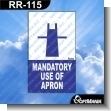 RR-115: Premade Sign - Mandatory Use of Apron