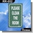 RR-052: Premade Sign - Please Clean the Room