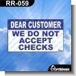 RR-059: Premade Sign - Dear Customer We Do not Accept Checks