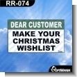 RR-074: Premade Sign - Dear Customer Make Your Christmas Wishlist