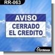 RR-063: Rotulo Prefabricado - Aviso Cerrado el Credito