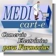 MEDIcart-e: Medicart-e: Electronic Commerce for Pharmacies