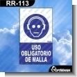 RR-113: Rotulo Prefabricado - Uso Obligatorio de Malla Version 02